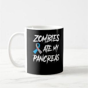 Zombies Ate My Pancreas Type 1 Diabetes Awareness Coffee Mug