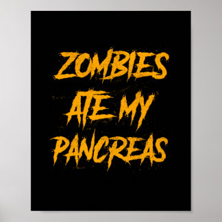 Zombies Ate My Pancreas Type 1 Diabetes Awareness Poster