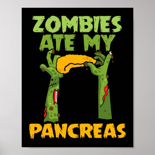 Zombies AtE My Pancreas Type 1 Diabetes Awareness Poster