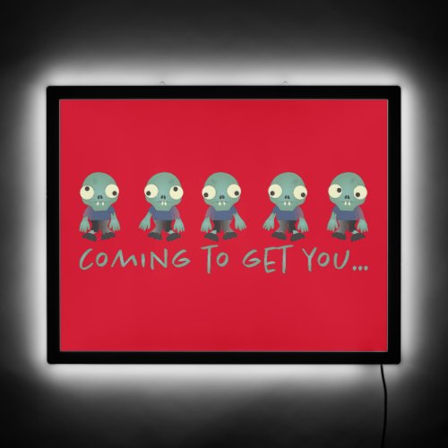ZombiesComing to Get You  LED Sign