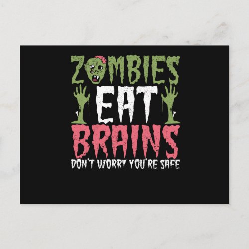 Zombies eat brains Do not worry you are Postcard