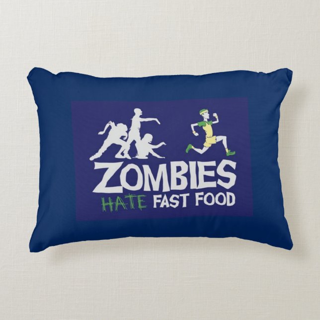 Zombies Hate Fast Food Accent Pillow (Front)