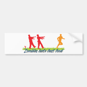 Zombies Hate Fast Food Bumper Sticker