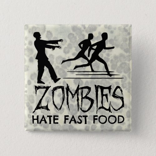Zombies Hate Fast Food Button