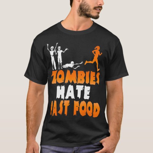 Zombies Hate Fast Food Funny Halloween Running T_Shirt