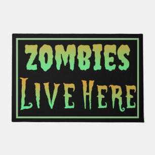 Zombies Live Here Oozing Neon Halloween Doormat
