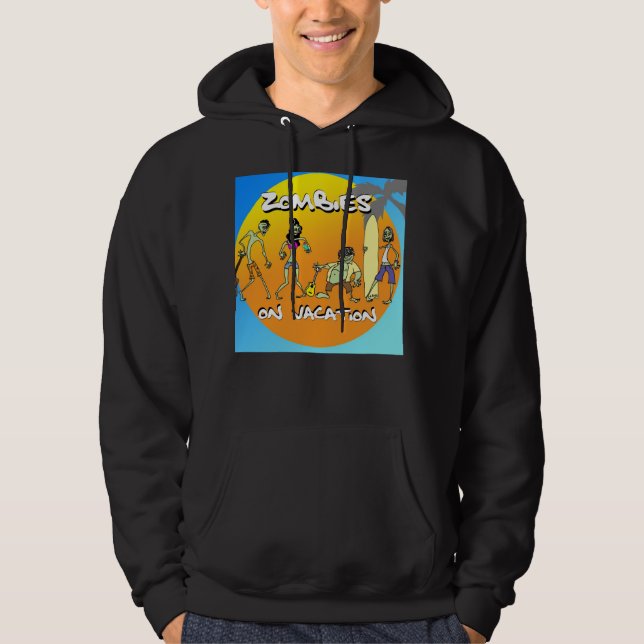 Zombies On Vacation Hoodie (Front)