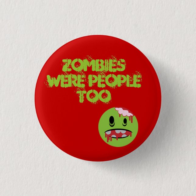 Zombies Pinback Button (Front)
