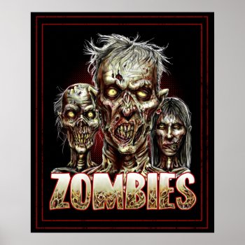 Zombies Poster by shantyshawn at Zazzle