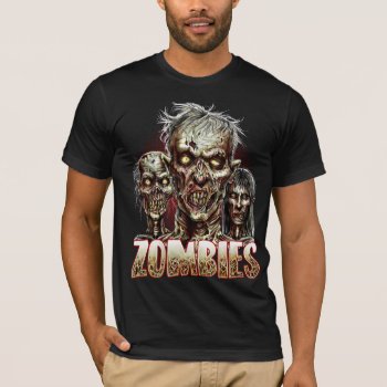 Zombies T-shirt by shantyshawn at Zazzle