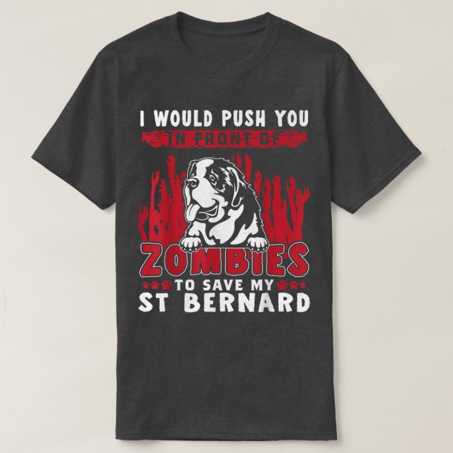 Zombies To Save My St Bernard Funny Halloween Dog  T-Shirt (Design Front)