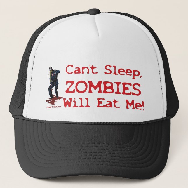 Zombies Will Eat Me Trucker Hat (Front)