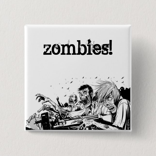 Zombies with Guns Button (Front)