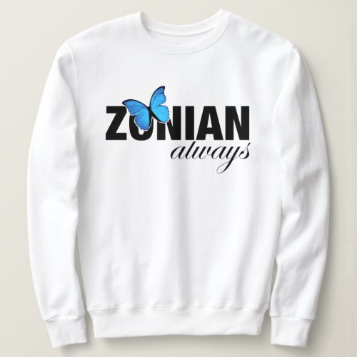 Zonian Always with Butterfly Sweatshirt