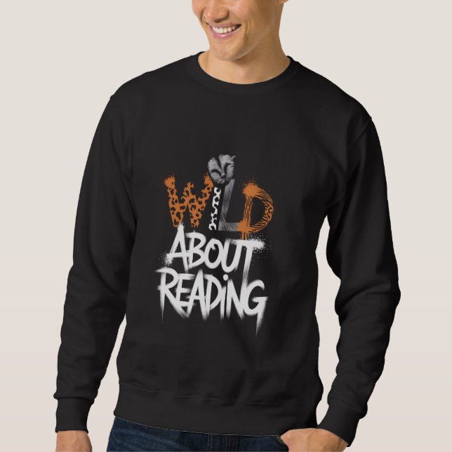 Zoo Animals Reader Lover Librarian Books Wild Abou Sweatshirt (Front)