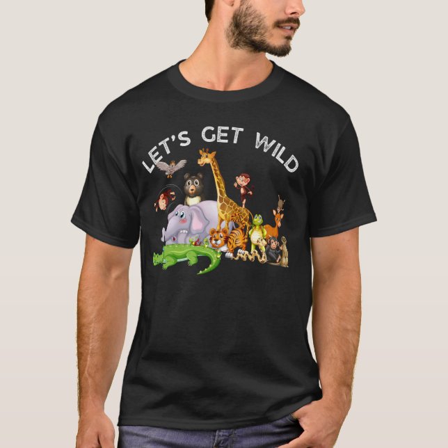 Zoo Animals Wildlife Birthday Party Let's Get Wild T-Shirt (Front)