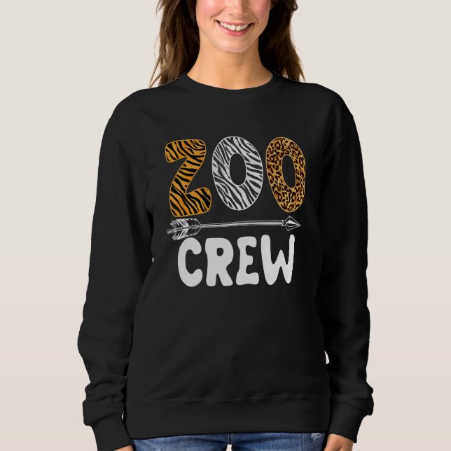 Zoo Crew Safari Squad Zookeeper Animal  Zoogoer 1 Sweatshirt (Front)