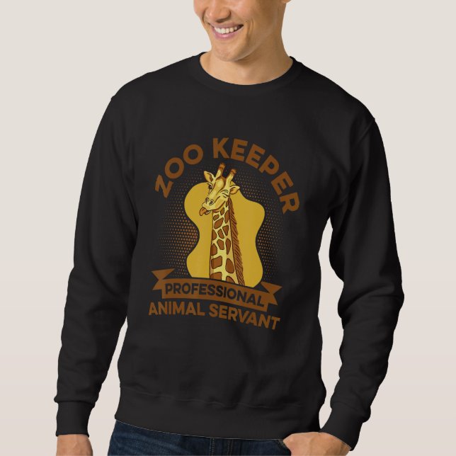 Zoo Keeper Professional Animal Servant Animal Love Sweatshirt (Front)