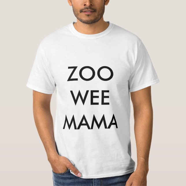 Zoo Wee Mama T-Shirt (Front)