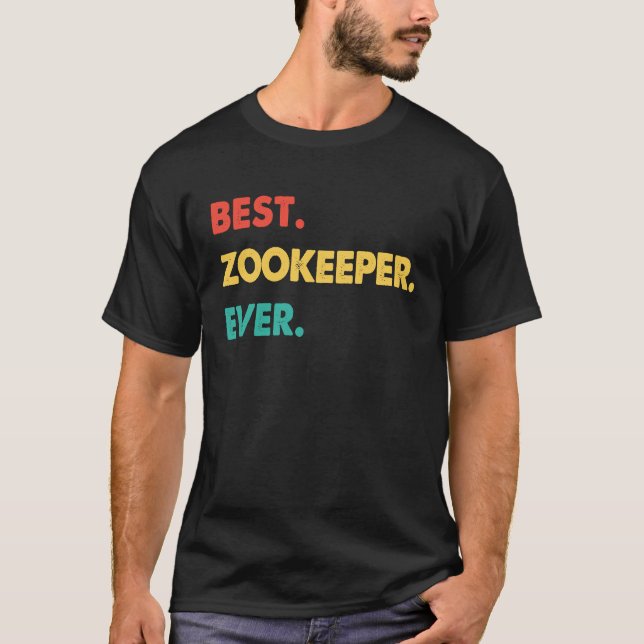 Zookeeper Retro Best Zookeeper Ever T-Shirt (Front)