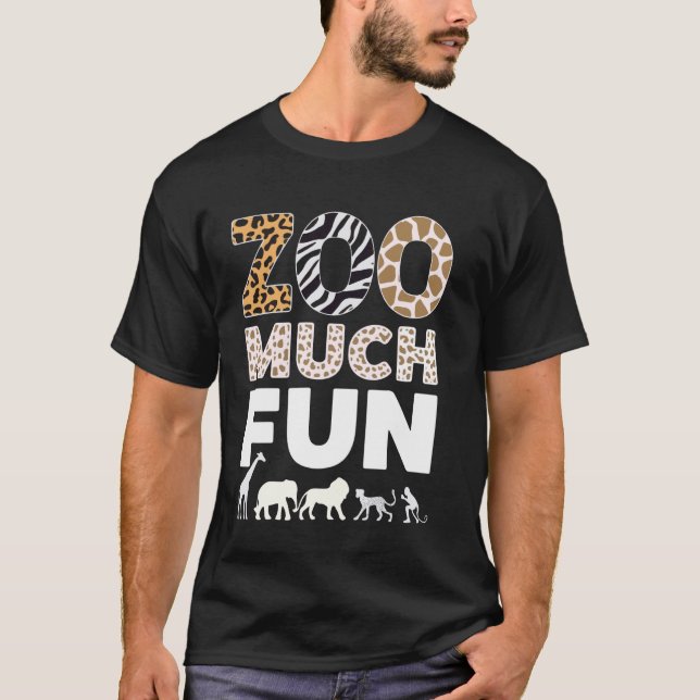 Zookeeper Zoo Much Fun Animals Safari T-Shirt (Front)