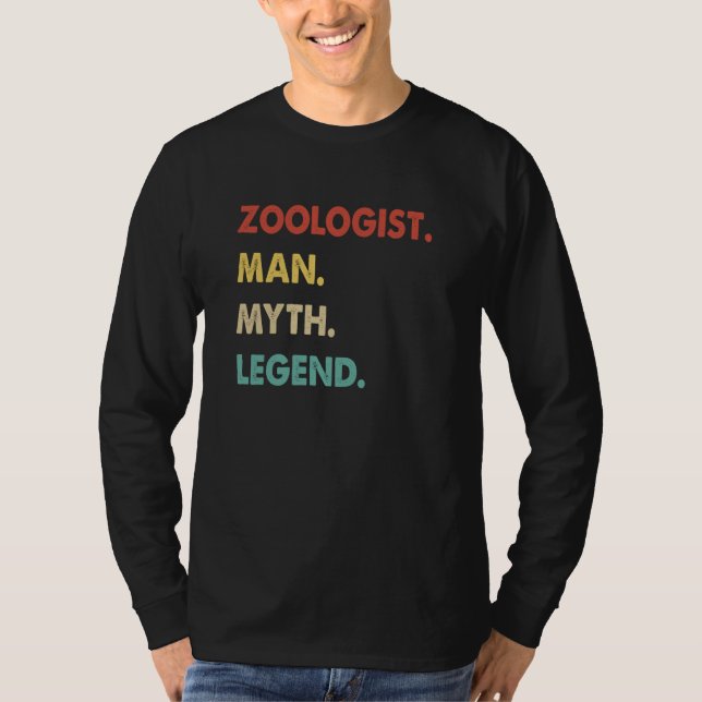 Zoologist Man Myth Legend  1 T-Shirt (Front)