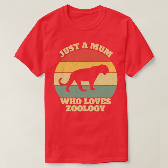 Zoologist Zoologists Mum Mother Mummy Saying Gift T-Shirt (Design Front)