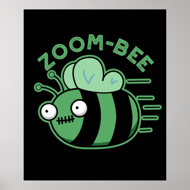 Zoom-bee Funny Zombie Bee Pun Dark BG Poster (Front)