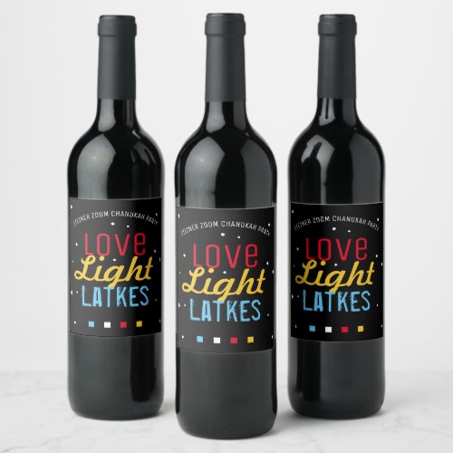 Zoom Hanukkah Party Love Light Latkes Funny Quote Wine Label