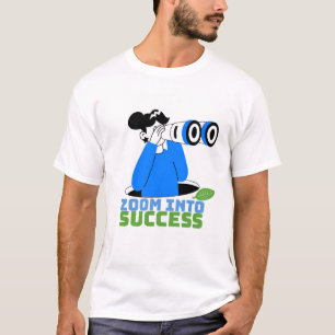 Zoom Into Success Motivational T-Shirt Design   