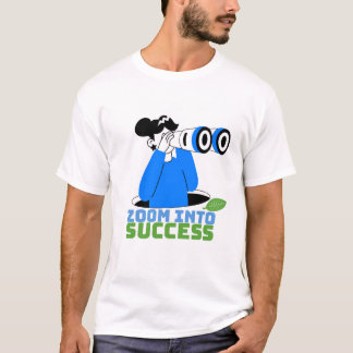 Zoom Into Success Motivational T-Shirt Design |