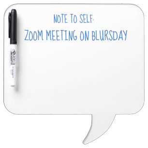 "Zoom Meeting on Blursday" Funny Message Board