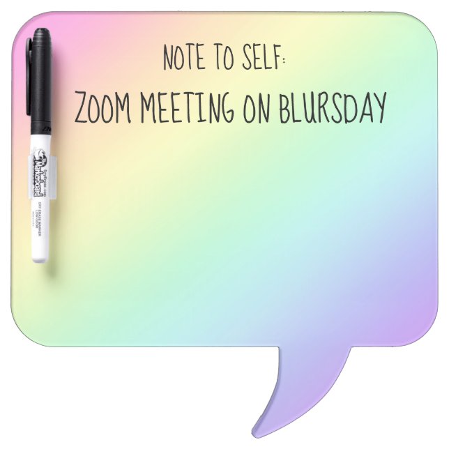 "Zoom Meeting on Blursday" Rainbow Message Board (Front)