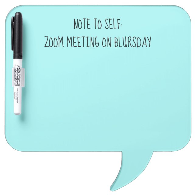 "Zoom Meeting on Blursday" Teal Message Board (Front)