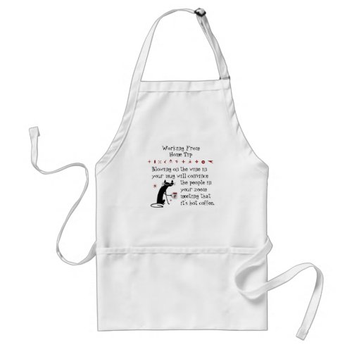 Zoom Meeting Wine Tip Funny Quote with Cat Adult Apron