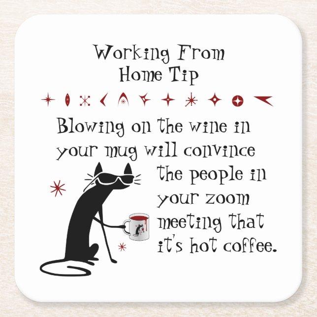 Zoom Meeting Wine Tip Funny Quote with Cat Square Paper Coaster (Front)