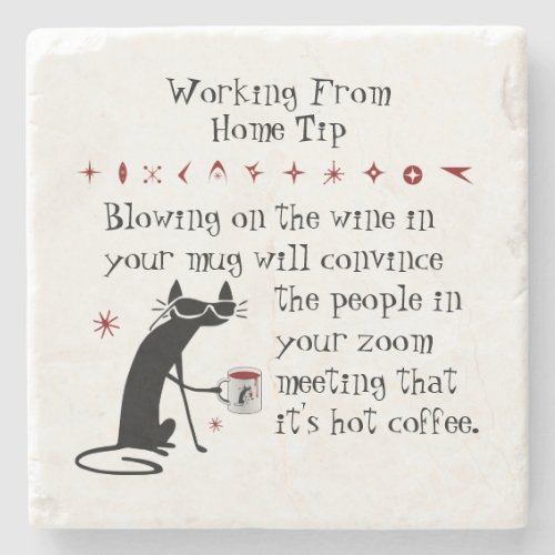 Zoom Meeting Wine Tip Funny Quote with Cat Stone Coaster