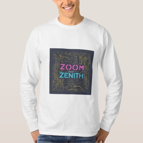 Zoom past zenit T_Shirt