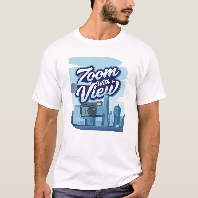 Zoom With a View Camera Cityscape T-Shirt Design  (Front)