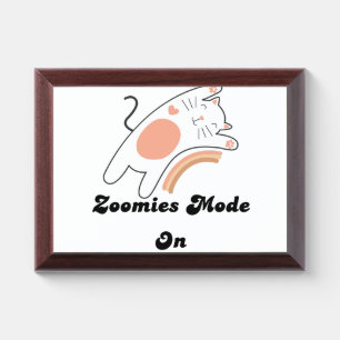 "Zoomies Mode On Funny Cat Award Plaque" Plaque