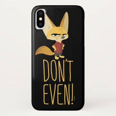 Zootopia | Finnick - Don't Even! iPhone X Case