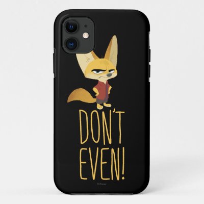 Zootopia | Finnick - Don't Even! iPhone 11 Case