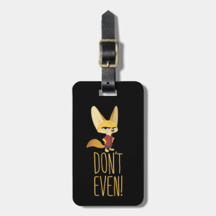 Zootopia Finnick - Don't Even! Luggage Tag