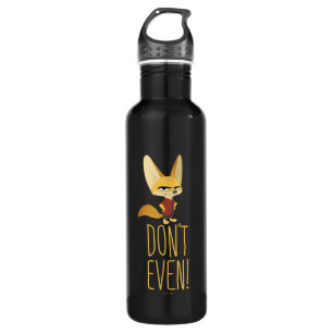 Zootopia   Finnick - Don't Even! Stainless Steel Water Bottle