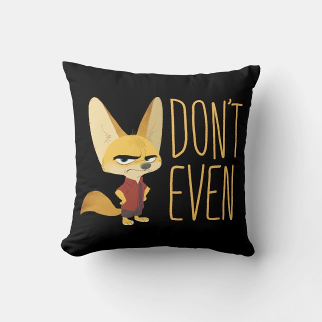 Zootopia | Finnick - Don't Even! Throw Pillow (Front)
