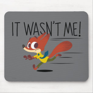 Zootopia Nick Wilde - It Wasn't Me Mouse Pad
