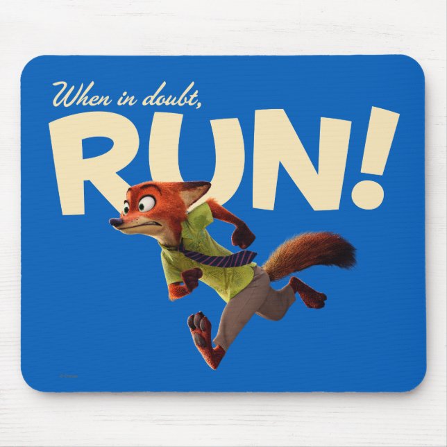 Zootopia | Nick Wilde - When in Doubt, RUN! Mouse Pad (Front)