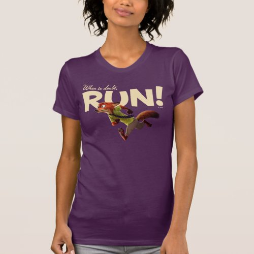 Zootopia  Nick Wilde _ When in Doubt RUN T_Shirt