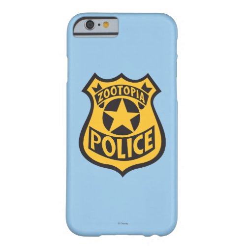 Zootopia  Zootopia Police Badge Barely There iPhone 6 Case