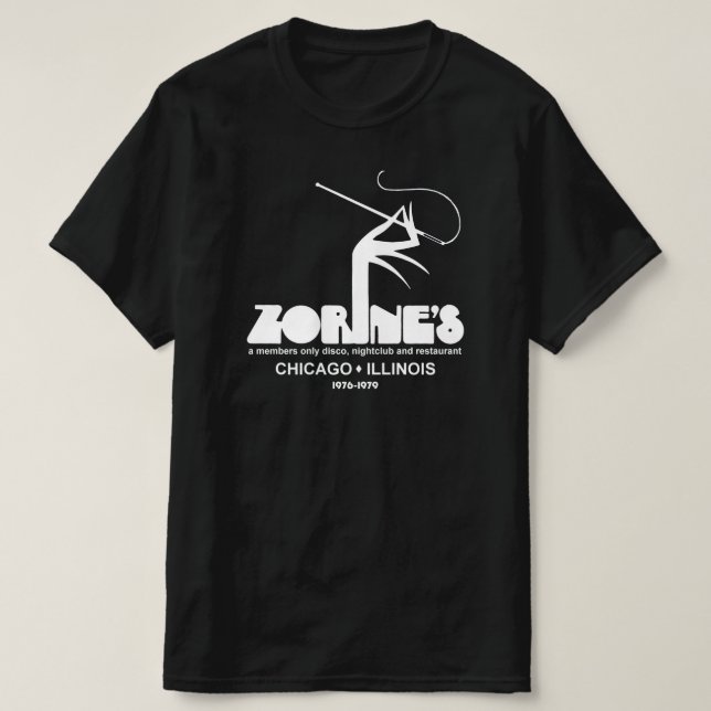 Zorine’s restaurant disco nightclub, Chicago, IL T-Shirt (Design Front)